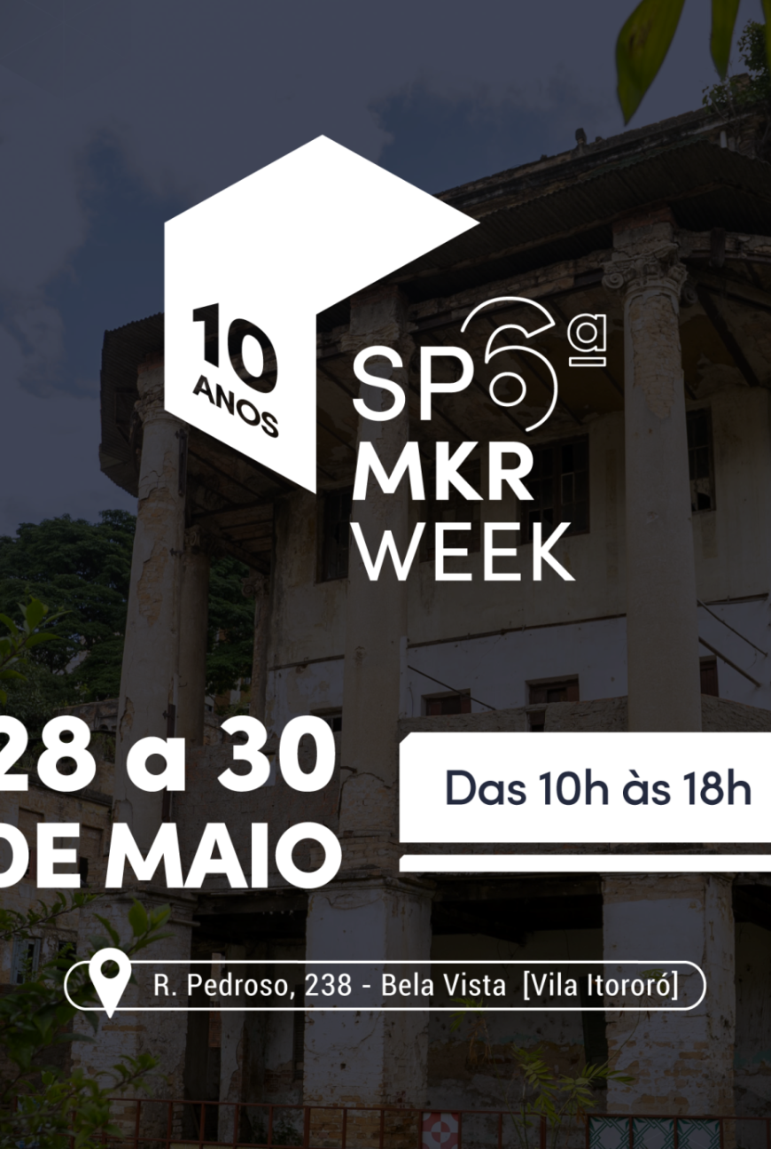 Banner de divulgação do evento SP MAKER WEEK 2026 Semana-Faça-Você-Mesmo